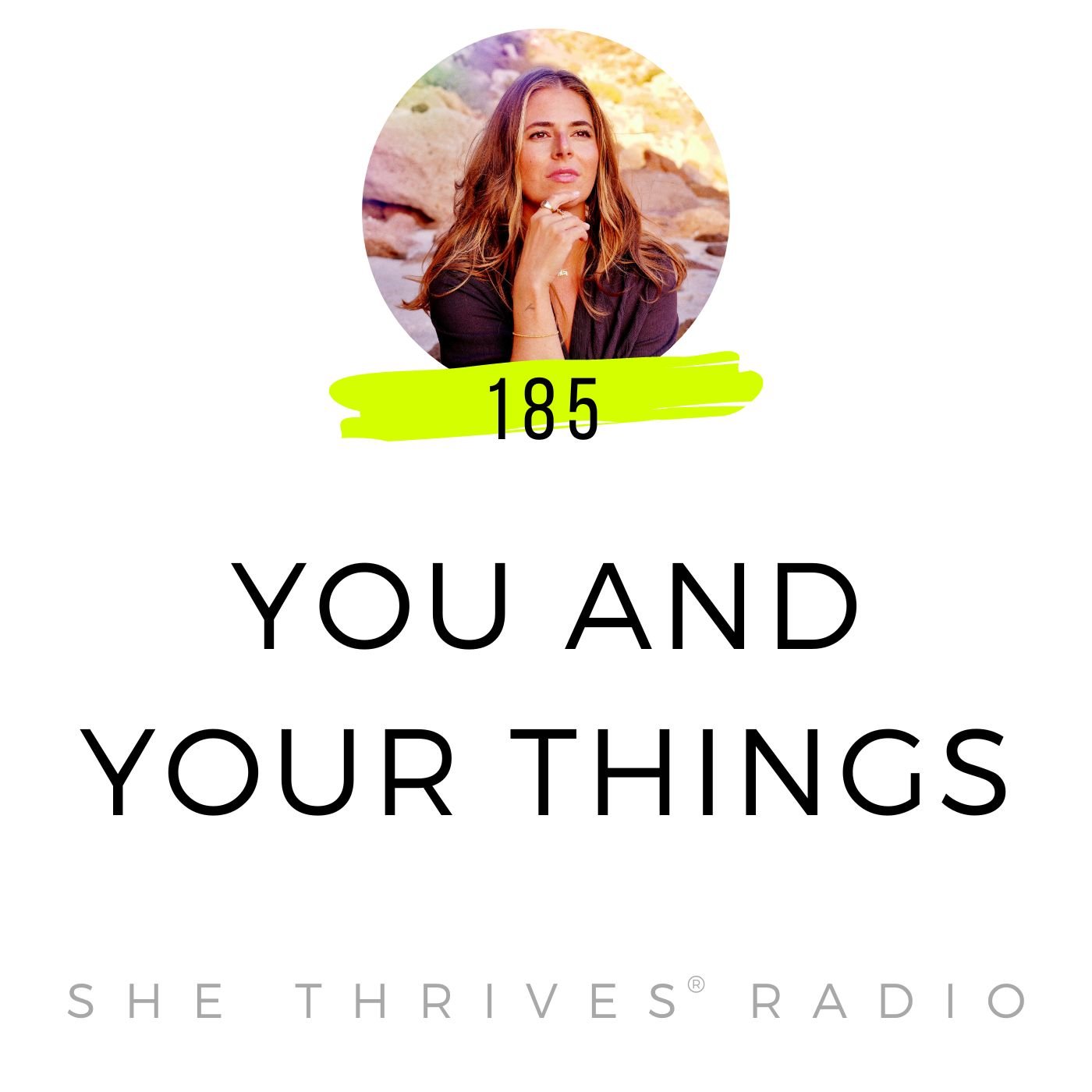 185 | You and Your Things