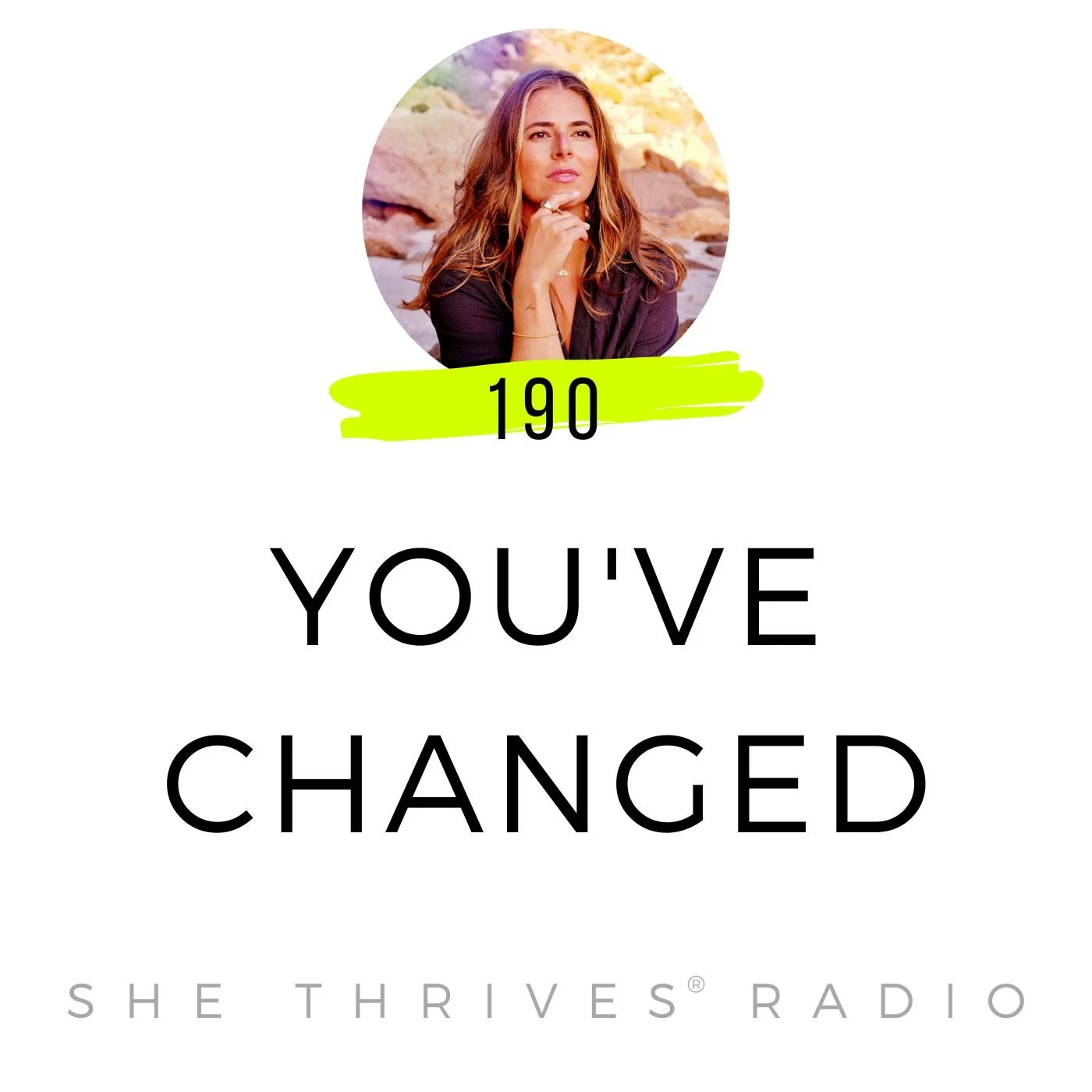 190 | You’ve Changed