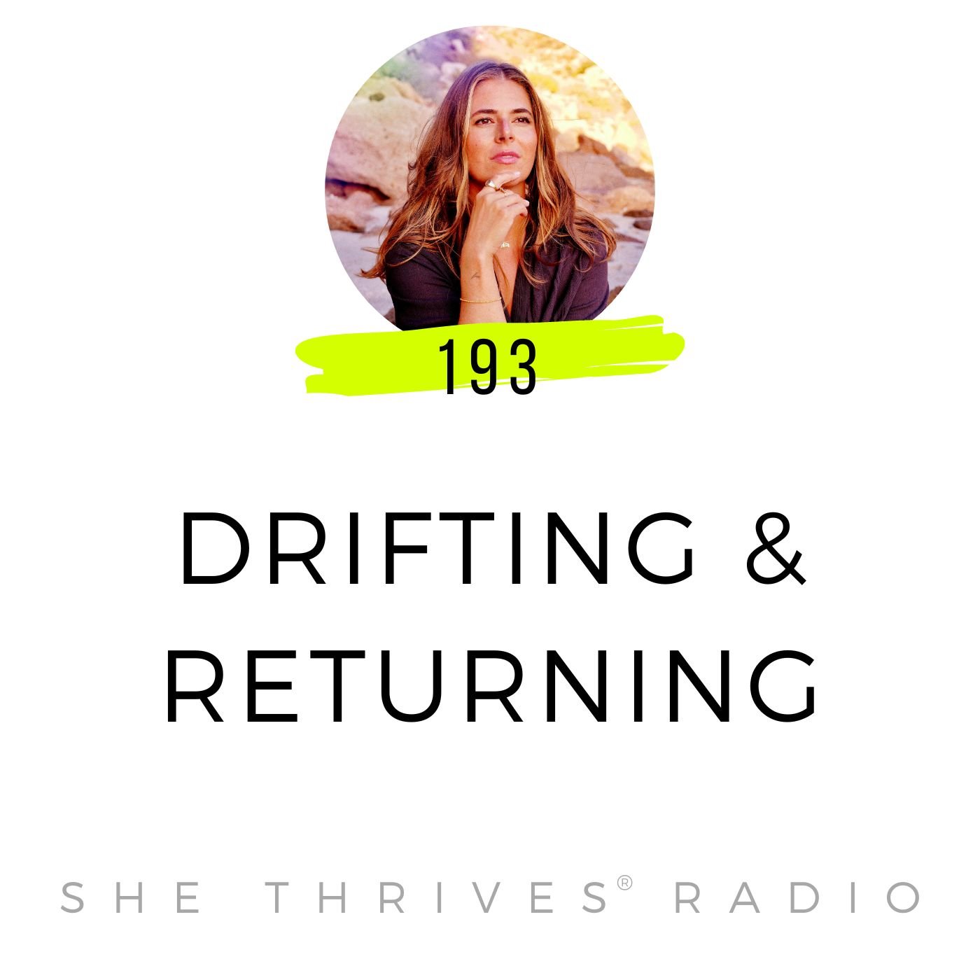193 | Drifting & Returning