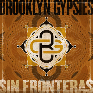 Brooklyn Gypsies - Sin Fronteras