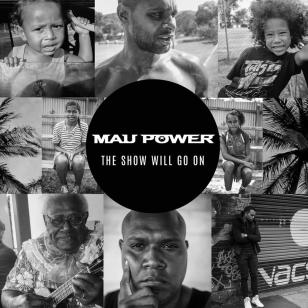 mau-power-the-show-will-go-on.jpg