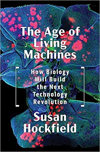 the age of living machines by susan hockfield.jpg