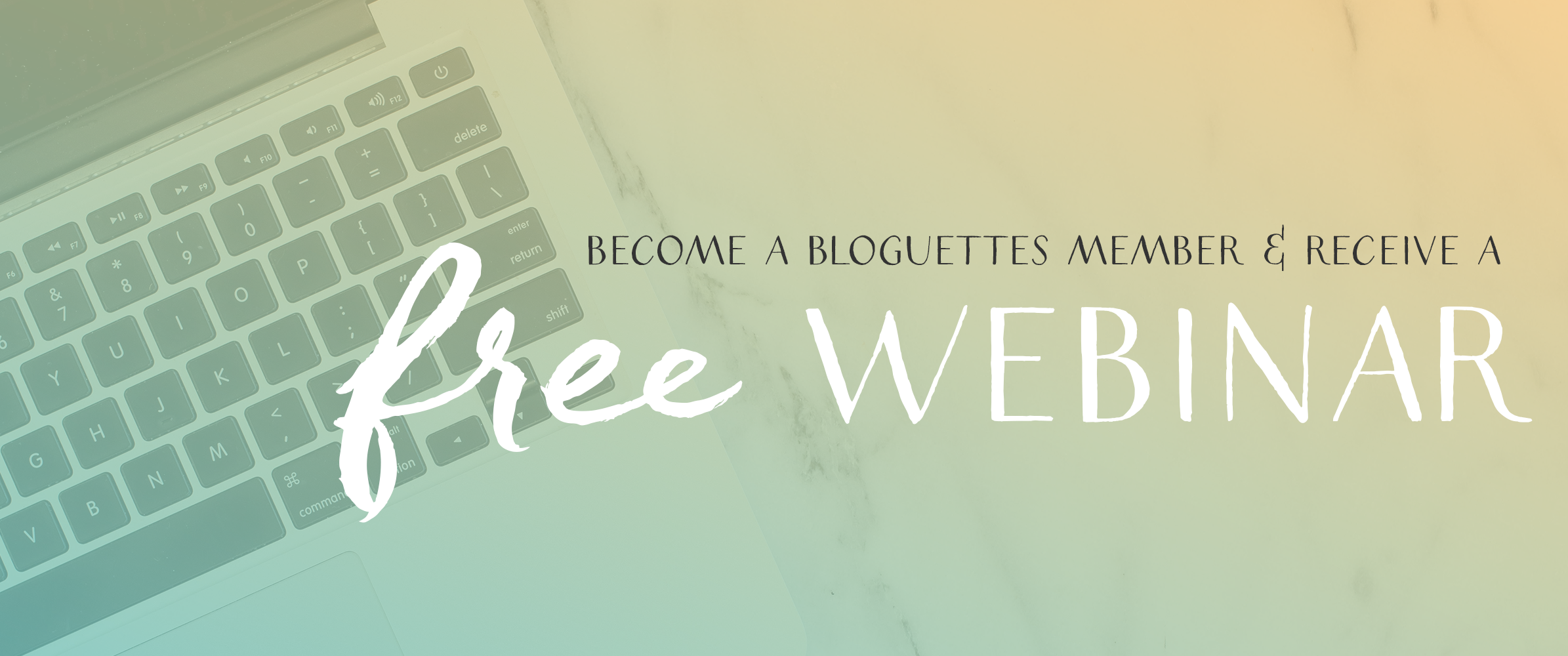 BloguettesWebinar-Sliders-FreeWebinar.png