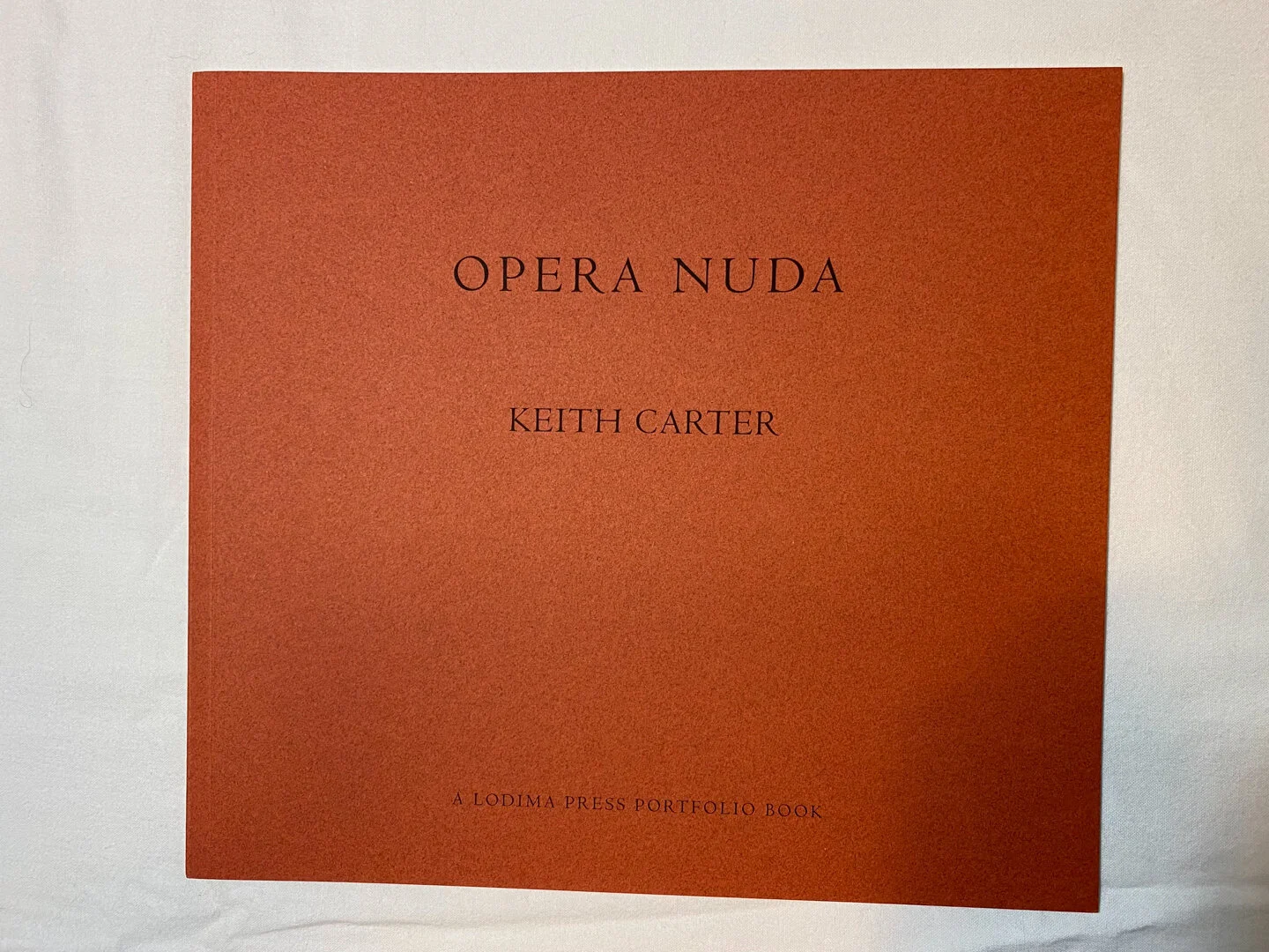 Kieth Carter - Opera Nuda (Portfolio Book)
