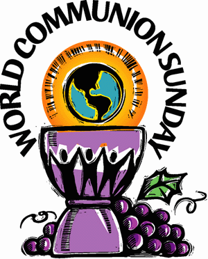 World Communion Sunday Service of Worship, October 5th, the Twenty-seventh Sunday in Ordinary Time...