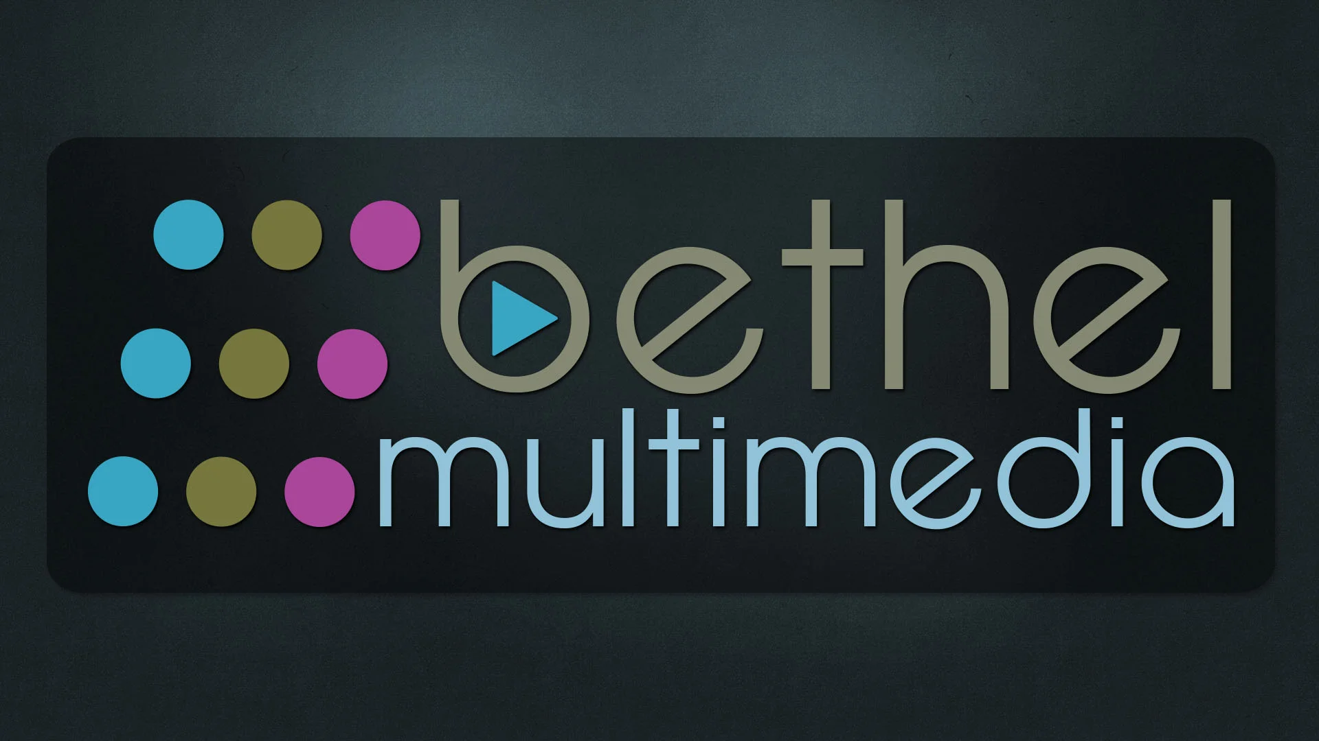 Bethel Multimedia