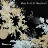 Walter Smith/Mark Small, Bronze