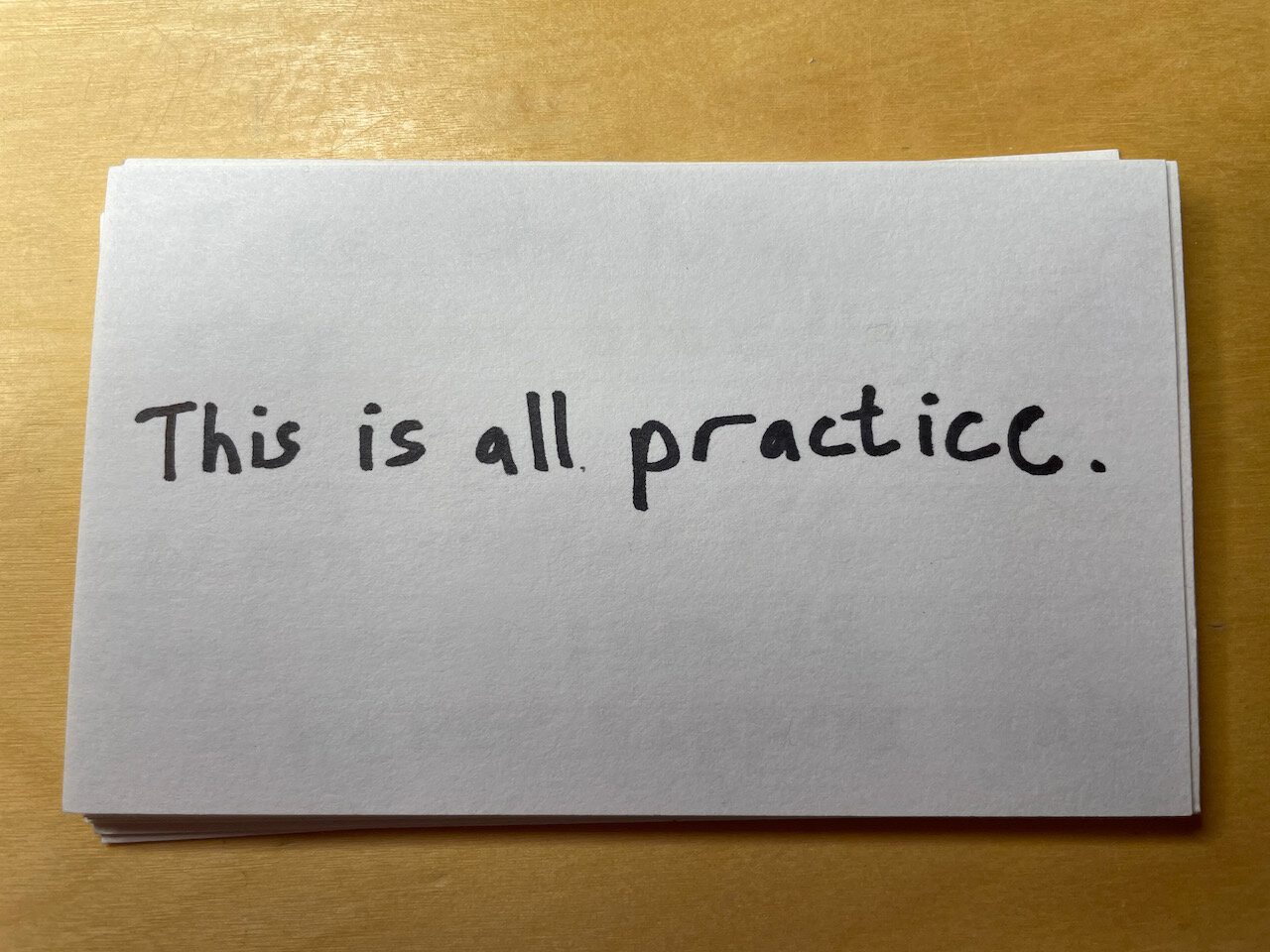 This is all practice.