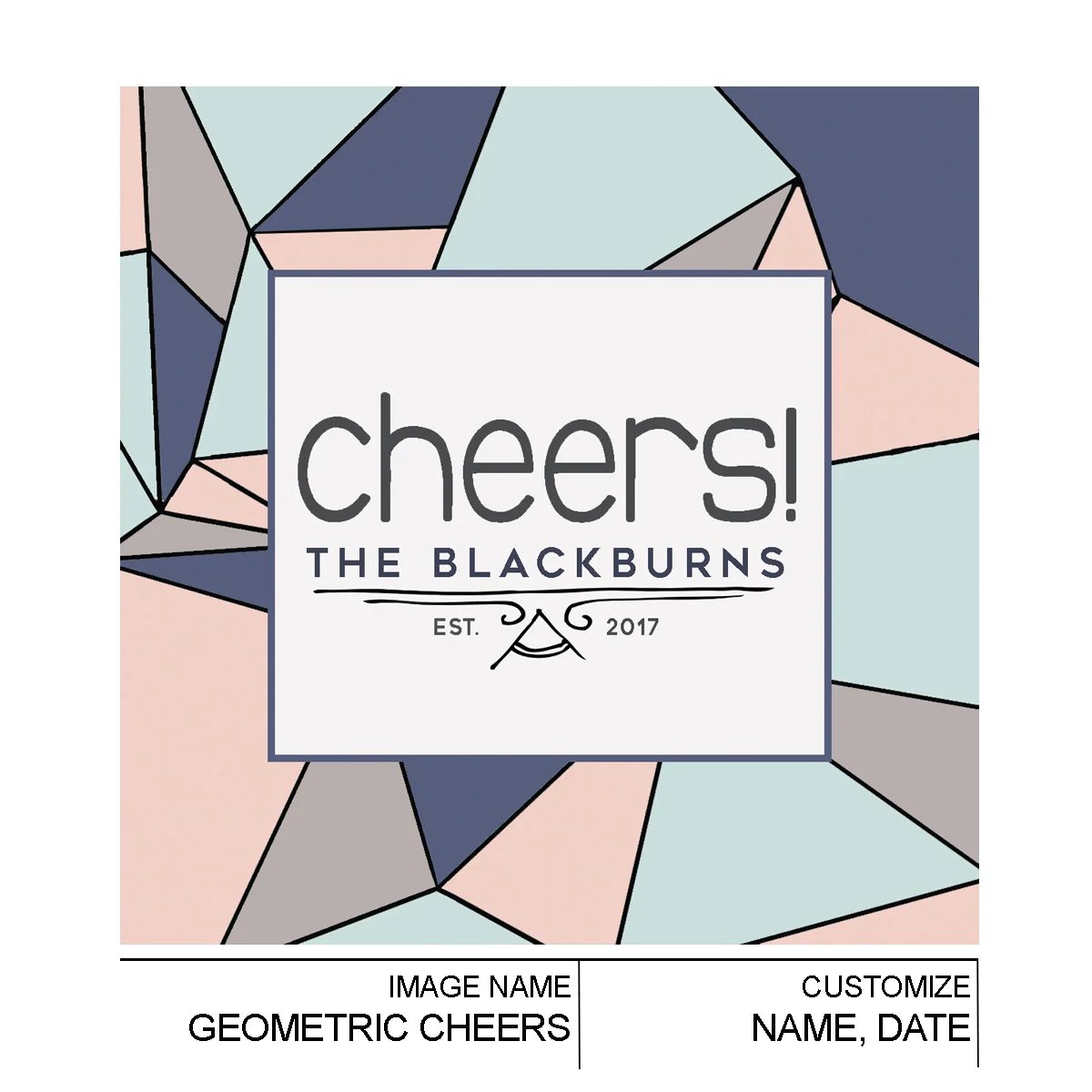 GEOMETRIC CHEERS.jpg