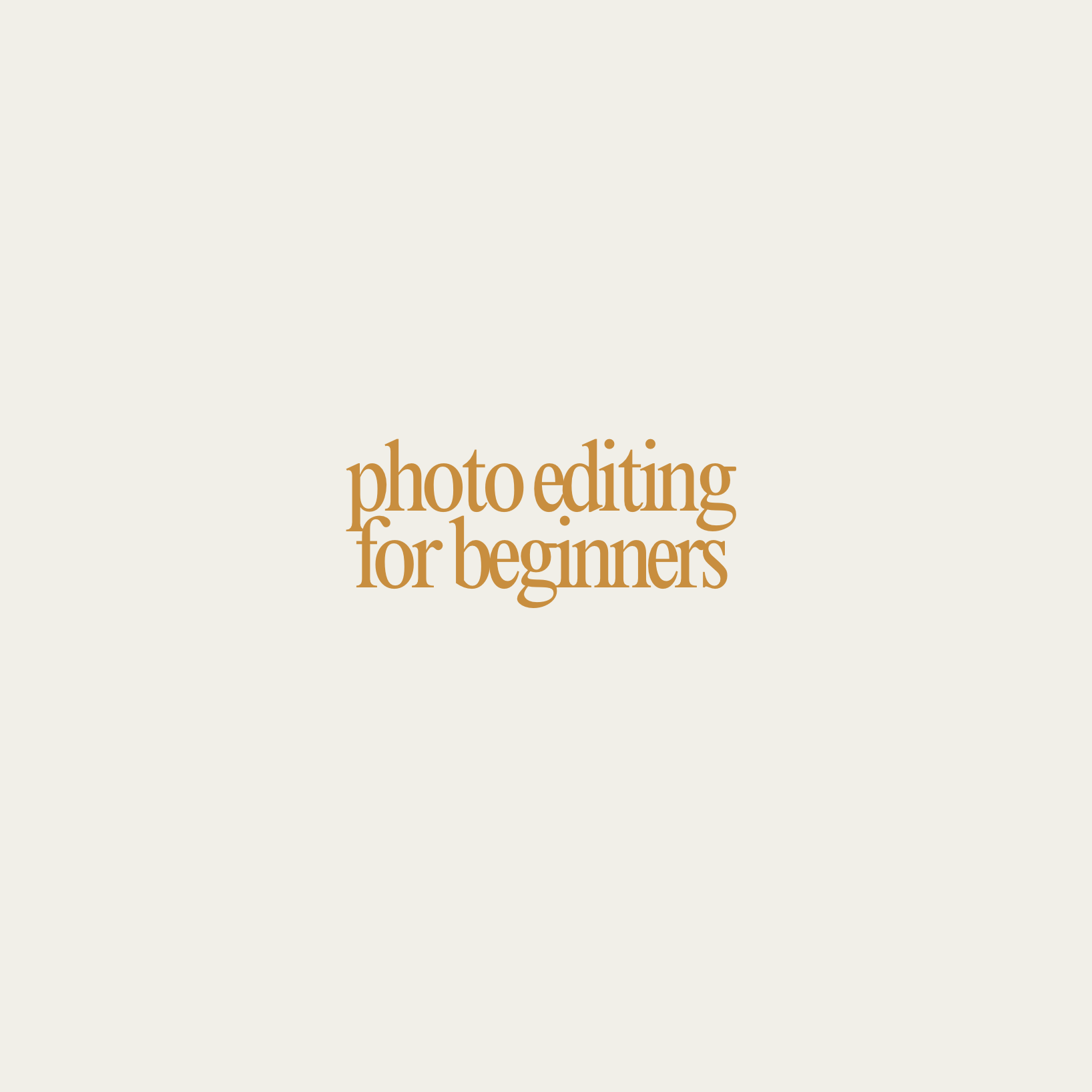 Photo Editing for Beginners Class