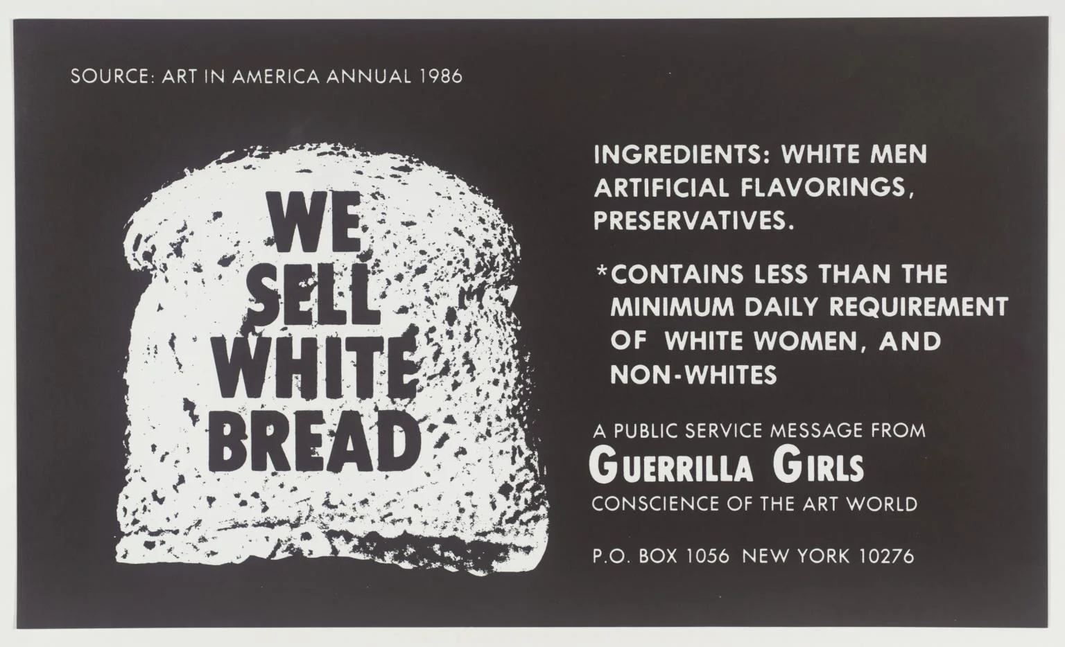 We Sell White Bread , 1987 by Guerrilla Girls.