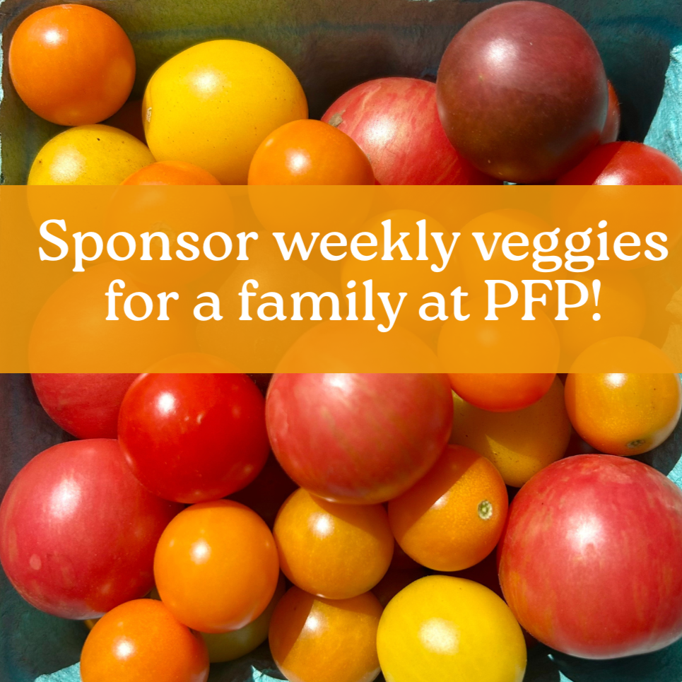 Sponsor+a+family%E2%80%99s+weekly+veggies+from+PFP%21+%281%29.png