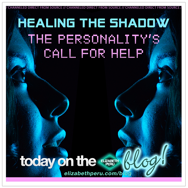 HEALING THE SHADOW The Personality's Call For Help