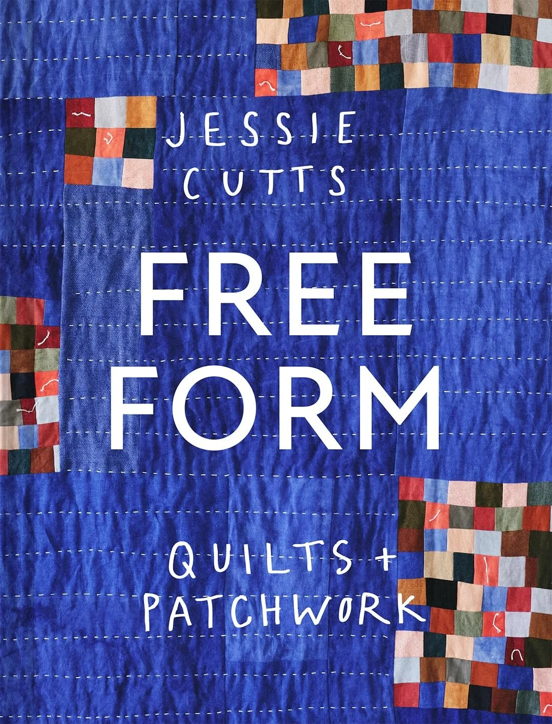 Free-Form Quilts And Patchwork