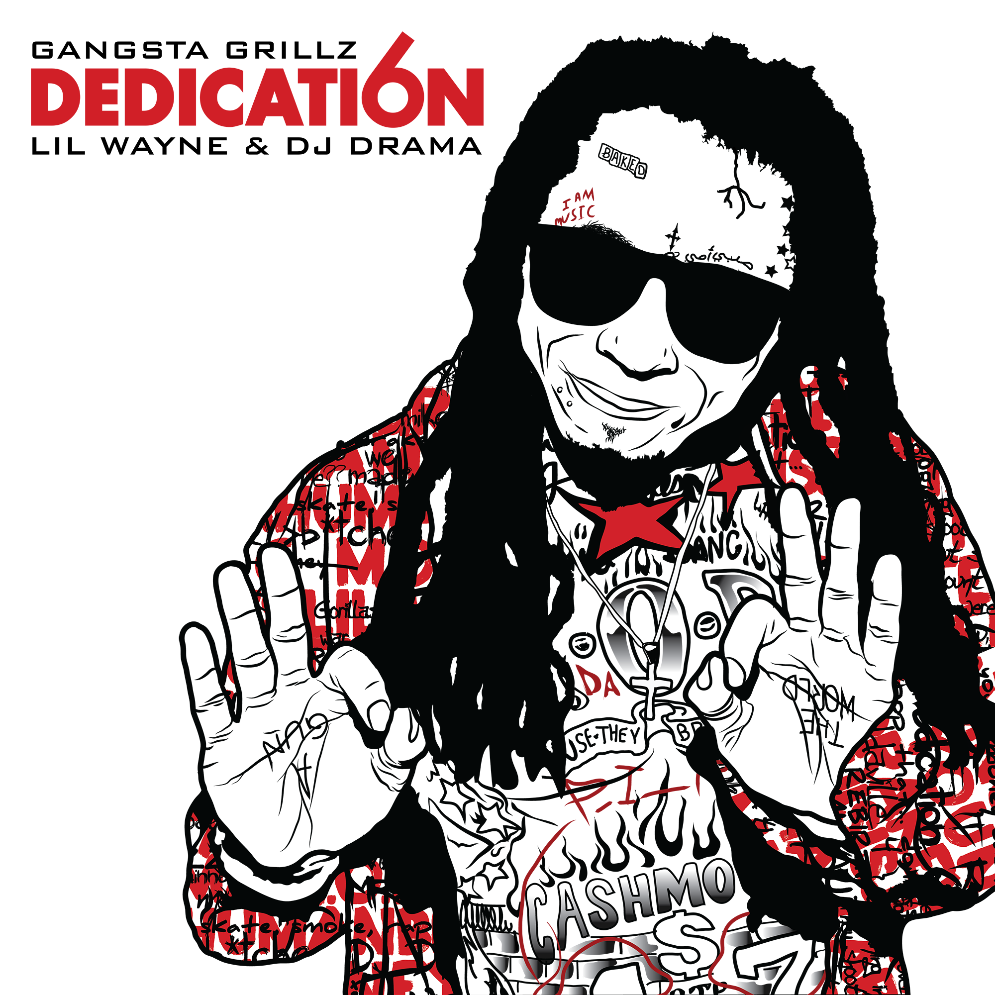 UNUSED artwork for Lil Wayne & DJ Drama's Dedication 6. Illustration shows Weezy showing a "6" hand sign. Logo & jacket artwork designed by Jack Gambro. Other illustration by @ itsFano_