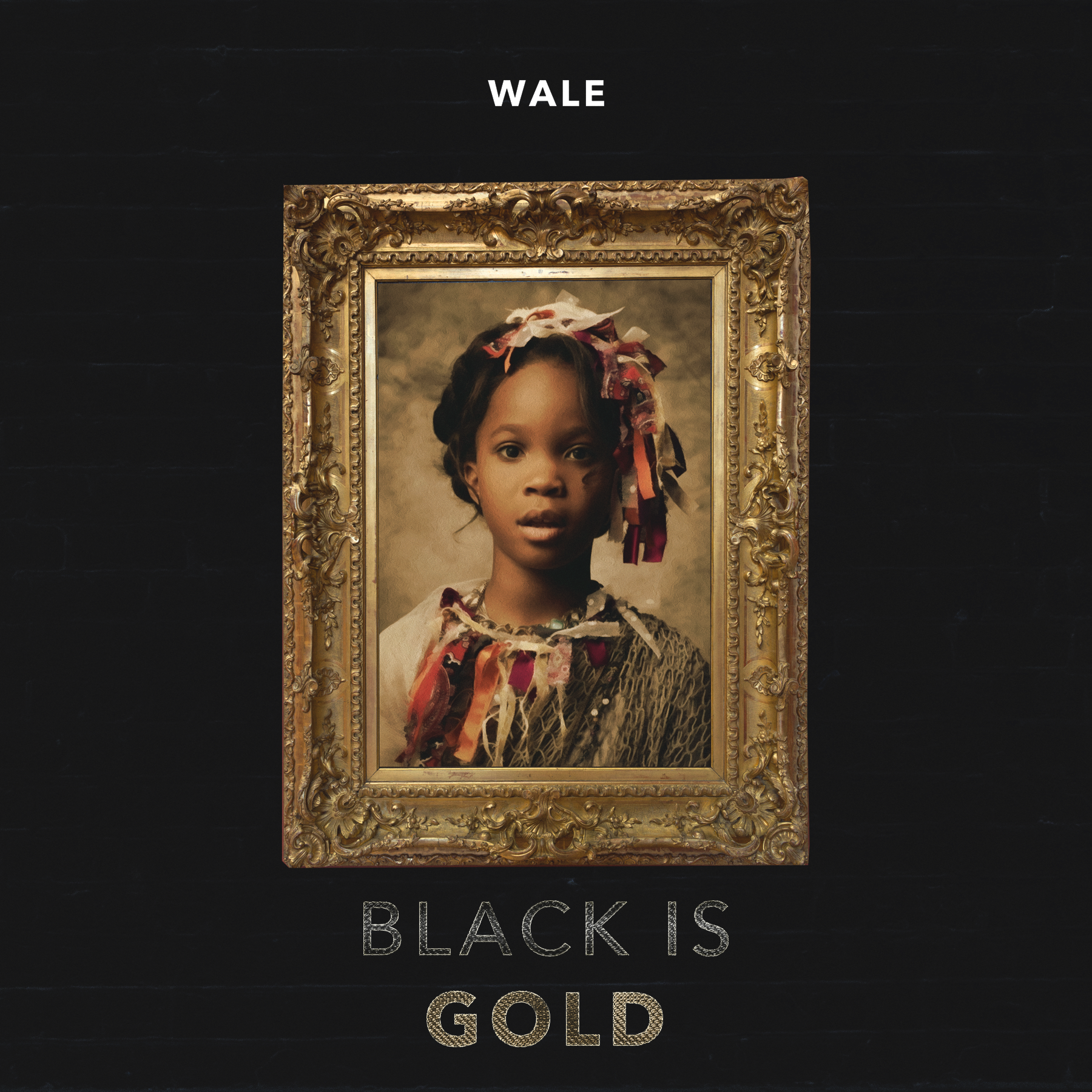 Official single cover artwork for Wale's song Black is Gold. Artwork features a black background and gold frame surrounding a provided photo of a young girl. The text shows black and gold diamonds on their corresponding words.