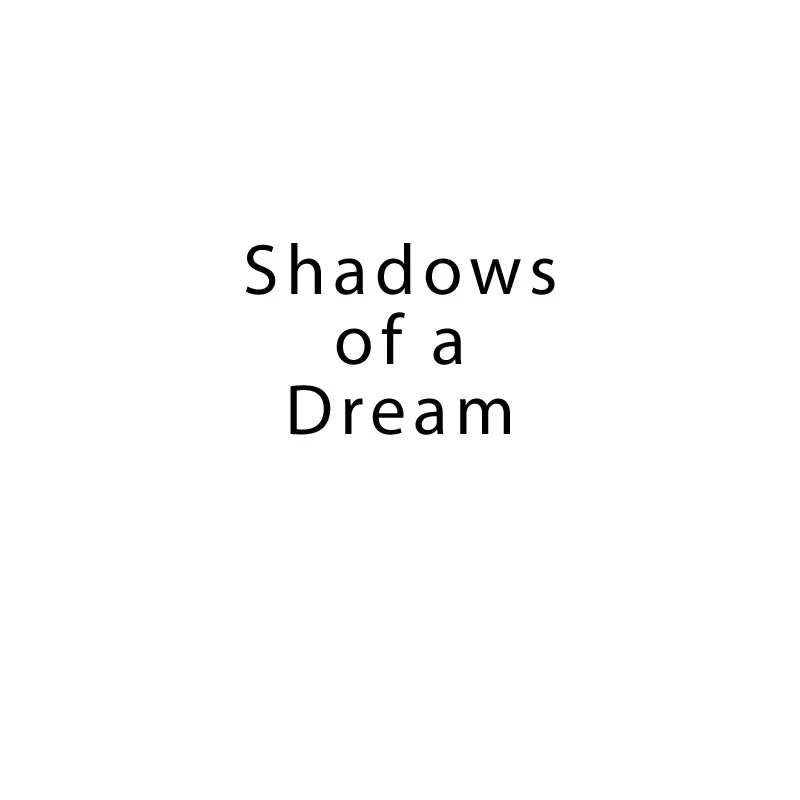 Shadows of a Dream.jpg