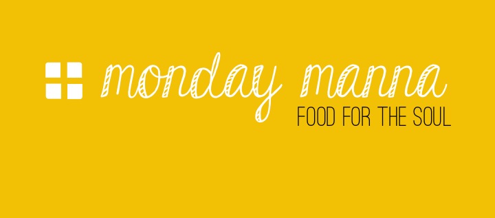 Monday Manna