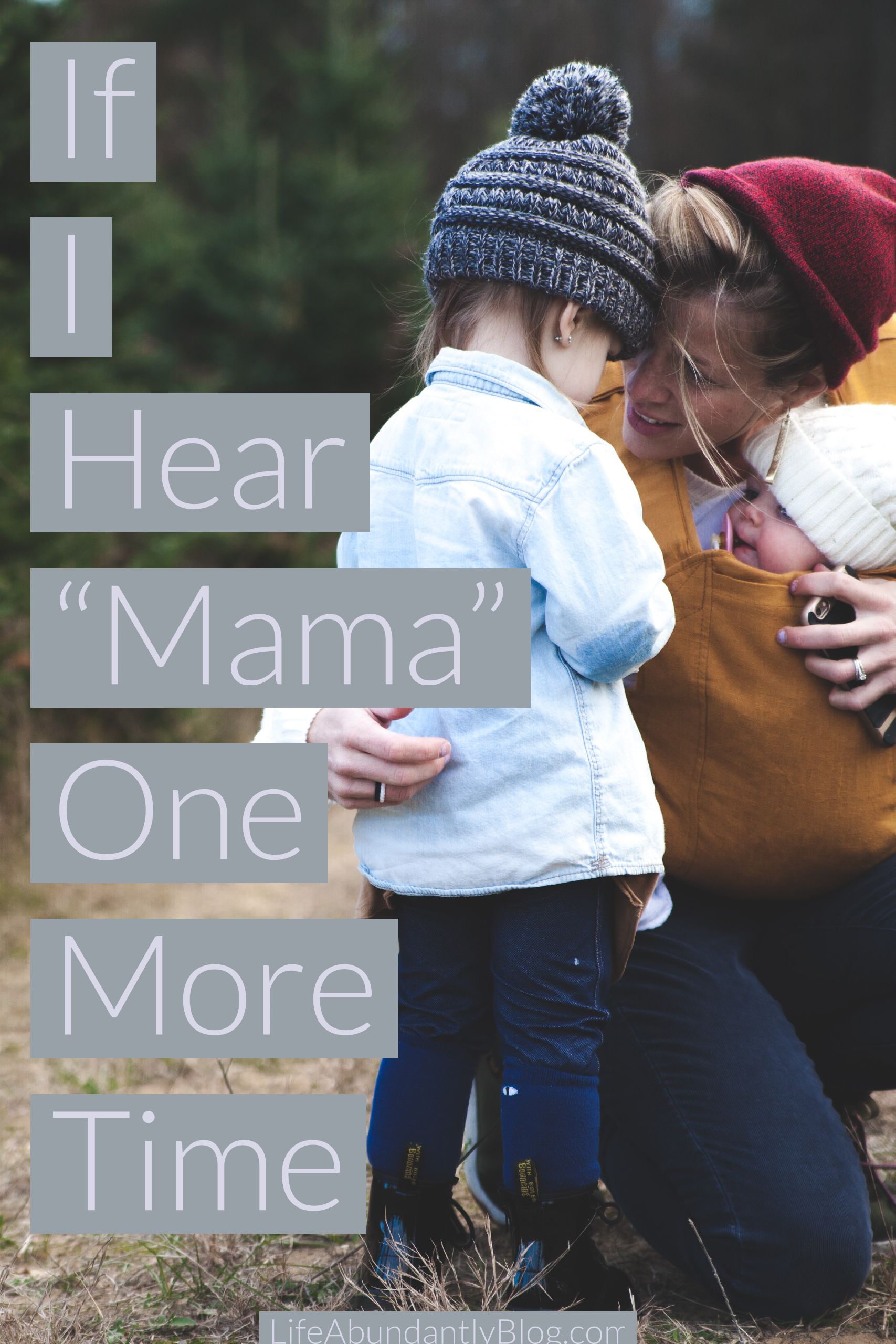 If I Hear "Mama" One More Time