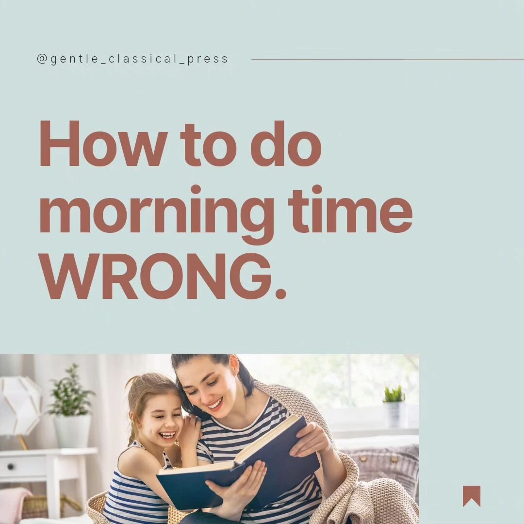 I know about these missteps because I've committed every one of them.

So if the fear of failing is holding you back, let me be the first to tell you that having an intentional morning time before we launch into the rest of our subjects is the number