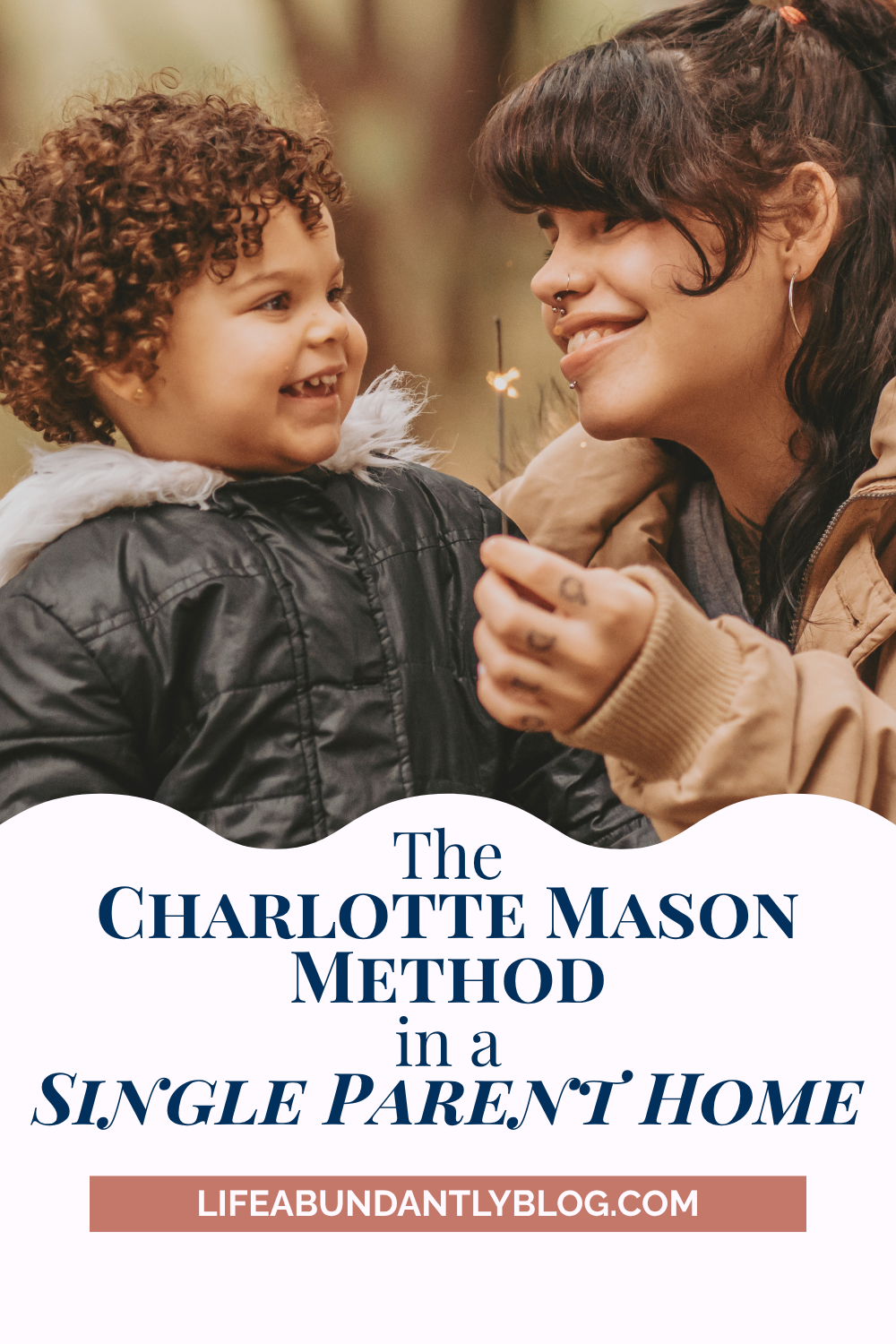 The Charlotte Mason Method in a Single Parent Home