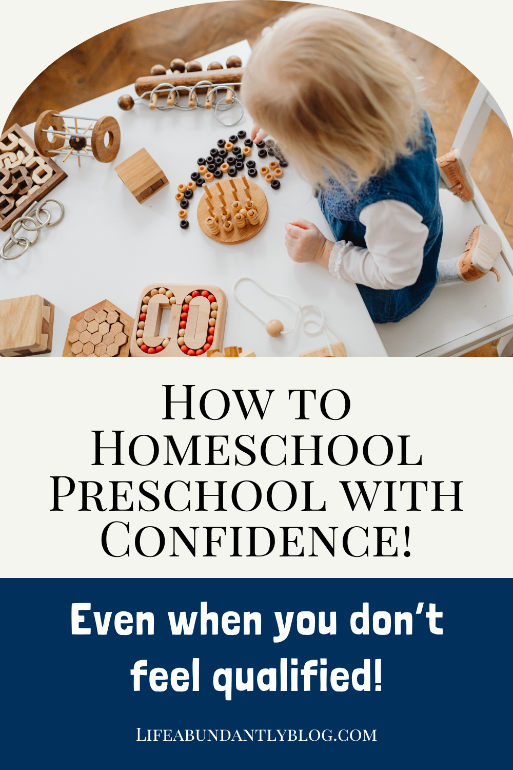 How to Begin Homeschooling Preschool with Confidence (Even if You Feel Unqualified!)