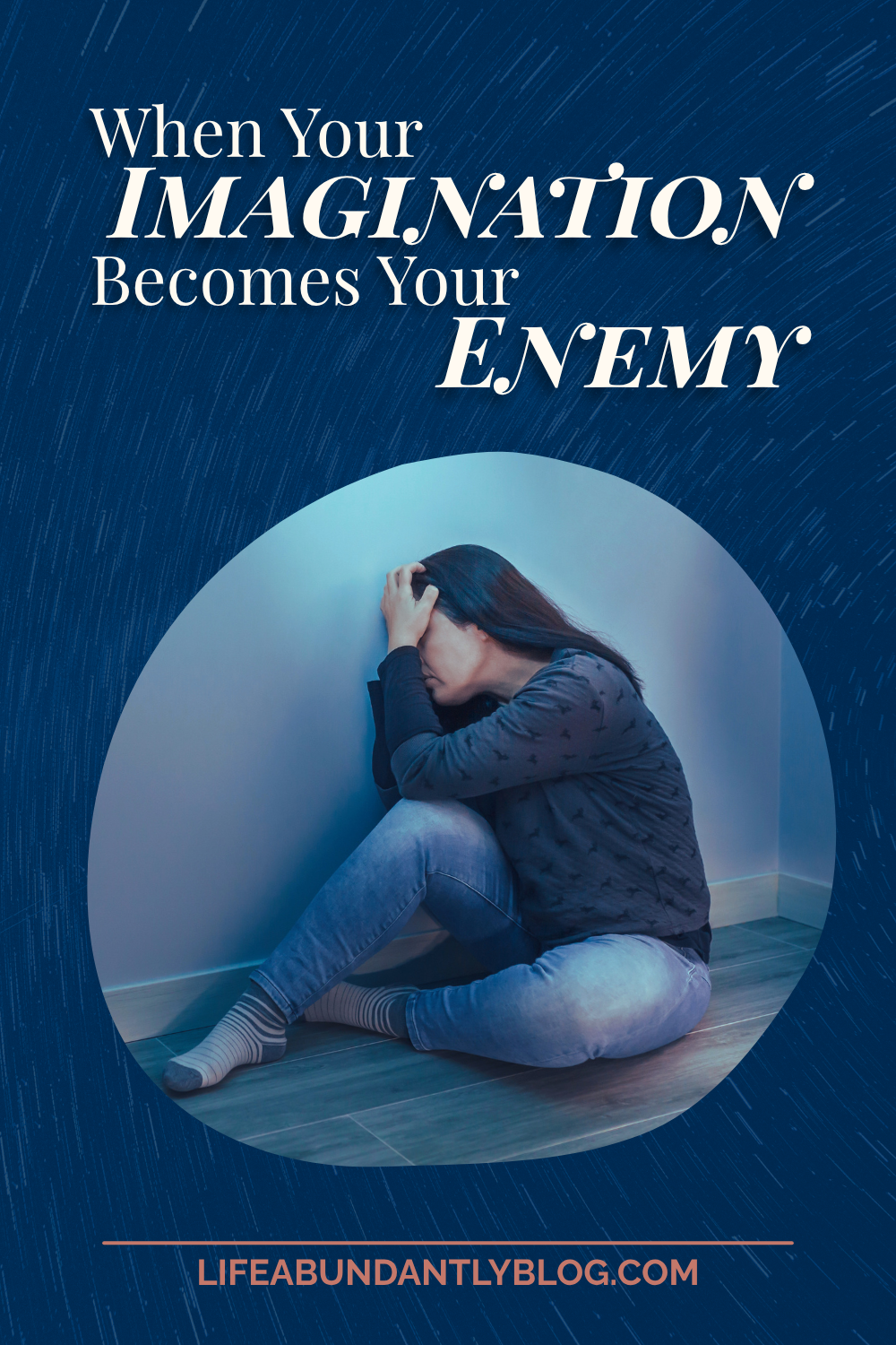 When Your Imagination Becomes Your Enemy