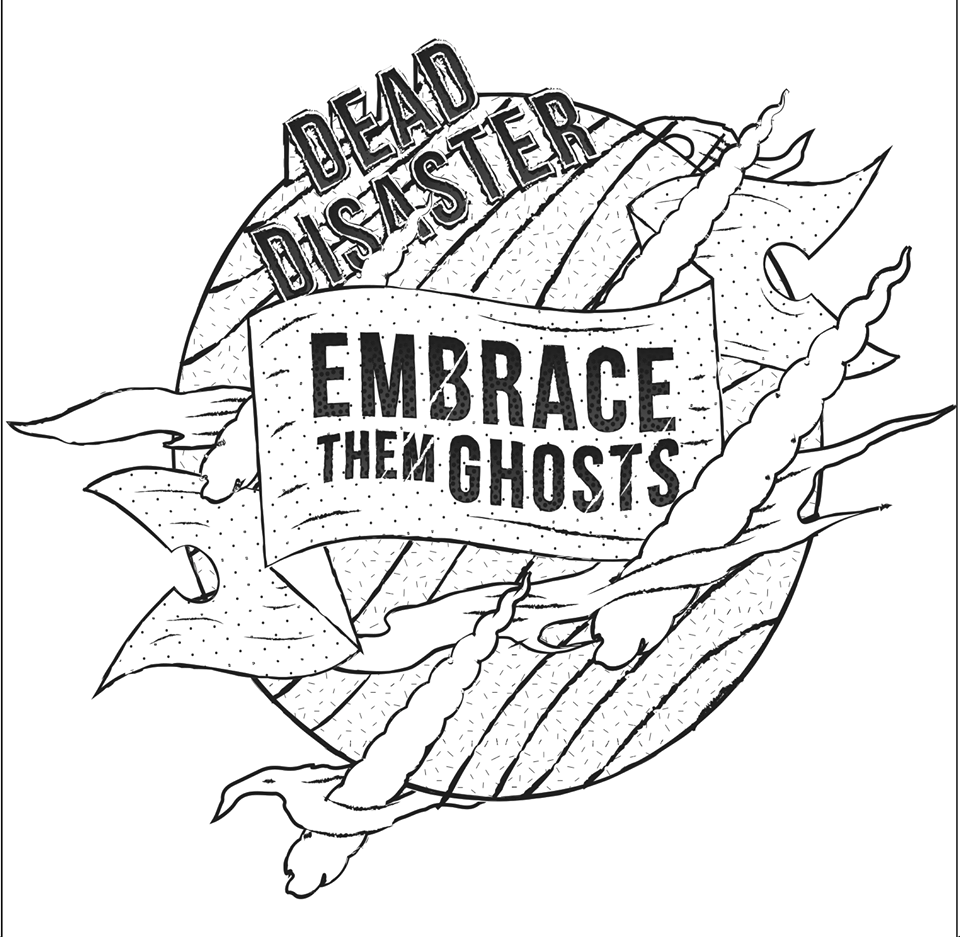 Embrace them Ghosts - Dead Disaster (EP)