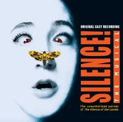 SILENCE!: THE MUSICAL (ORIGINAL OFF-BROADWAY CAST)
