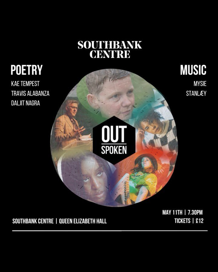 On Thursday @outspokenldn is ✨back✨ at @southbankcentre&rsquo;s Queen Elizabeth Hall for our biggest show of the year! 

With poetry performances and music from:
 
〰️ Kae Tempest / @kaetempest 
〰️ Travis Alabanza / @travisalabanza 
〰️ Daljit Nagra 
〰