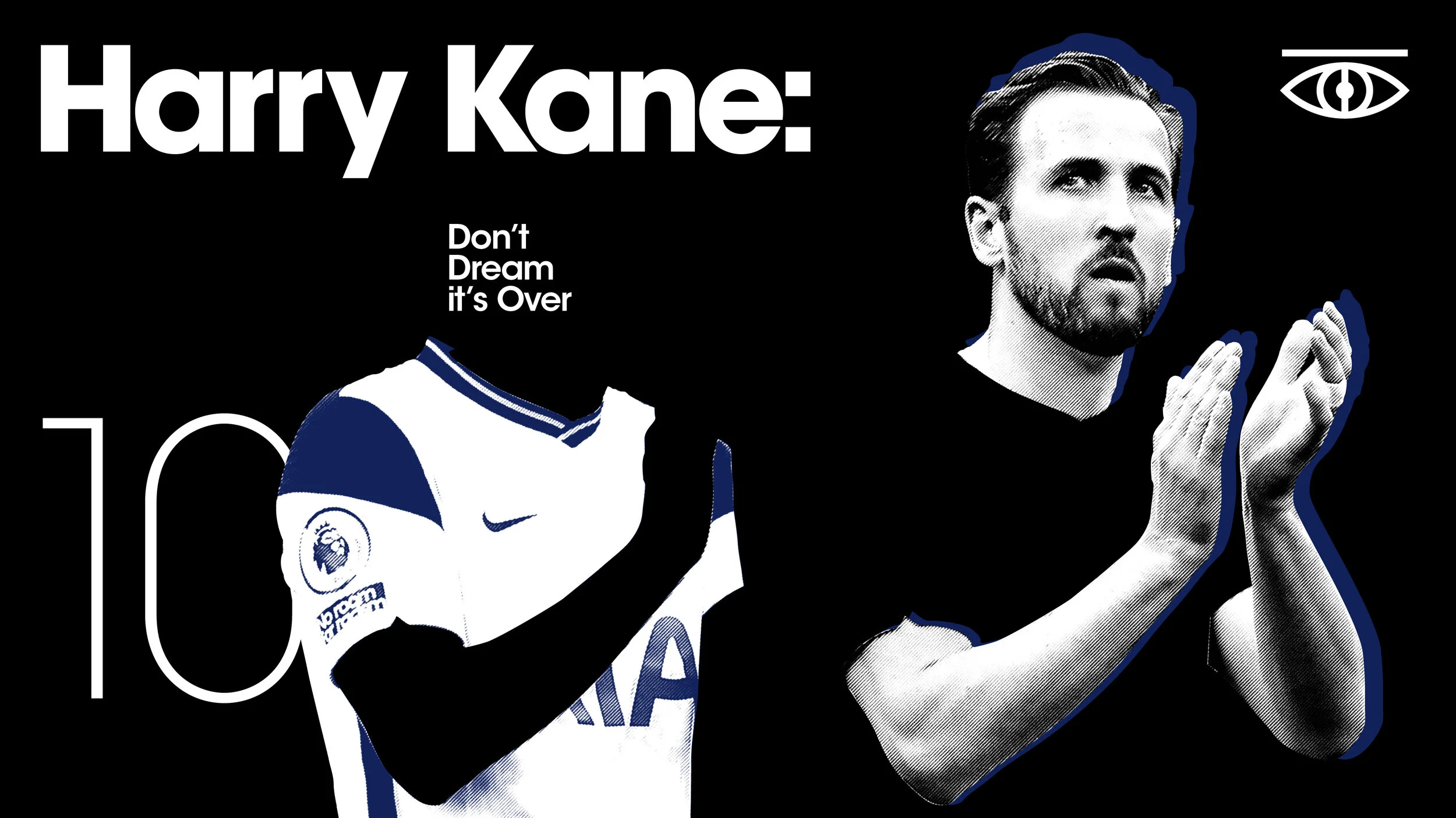 Harry Kane - Don't dream it's over-01.jpg