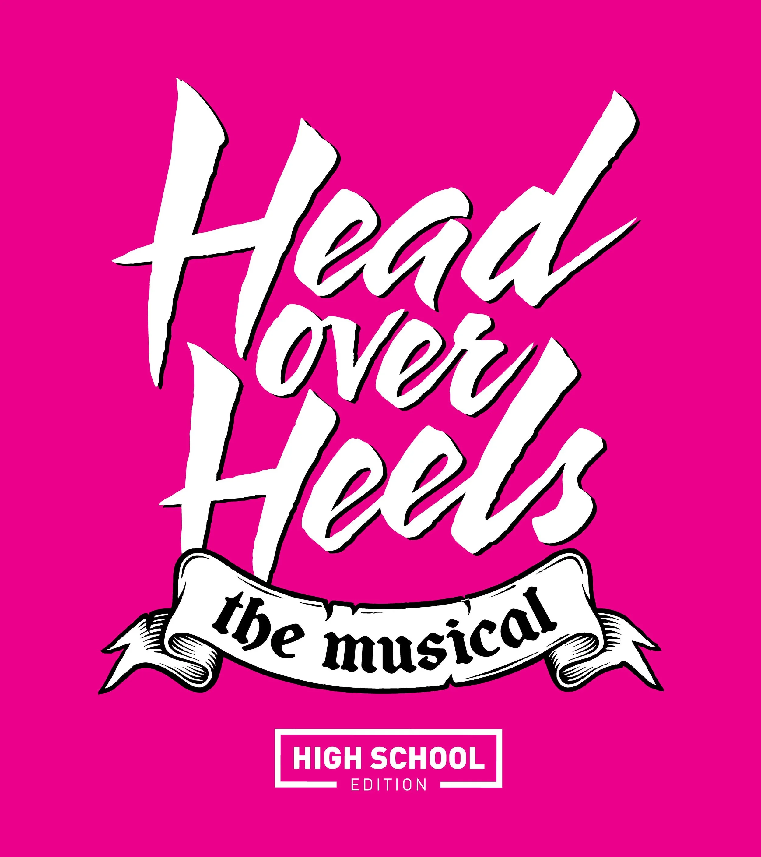 Head Over Heels - High School Edition - Tickets On Sale Now!