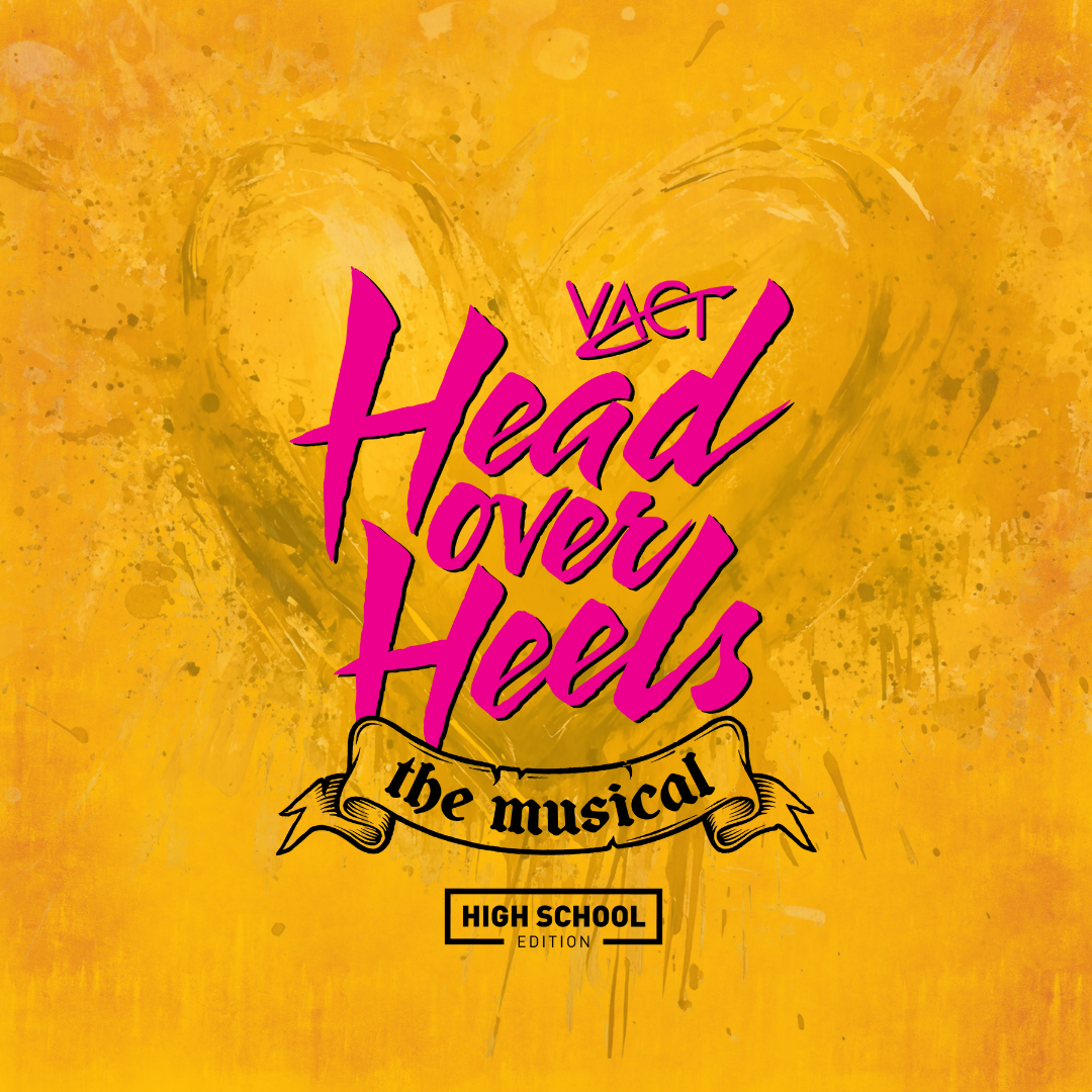 Head Over Heels - High School Edition - Tickets On Sale Now!