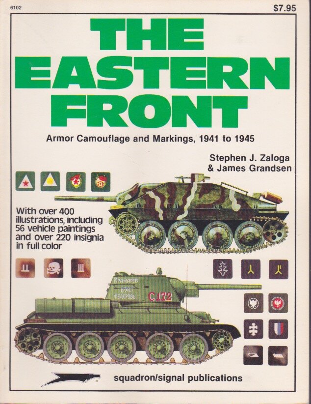 The Eastern Front: Armor Camouflage and Markings, 1941 to 1945
