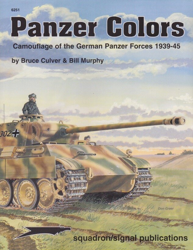 Panzer Colors: Camouflage of the German Panzer Forces, 1939-1945 - shopworn