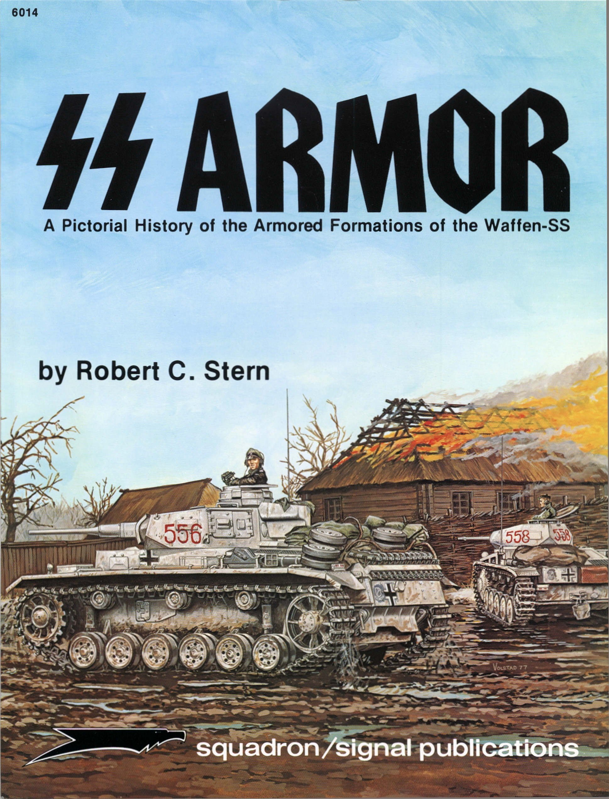 SS Armor: A Pictorial History of the Armored Formations of the Waffen-SS - Special (SS6014)