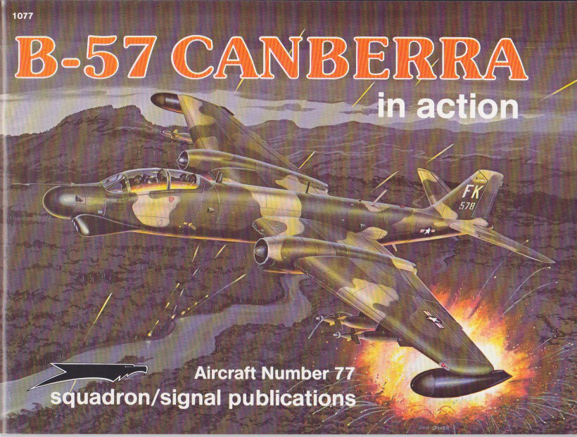 B-57 Canberra in Action - Aircraft No. 77 (SS1077)