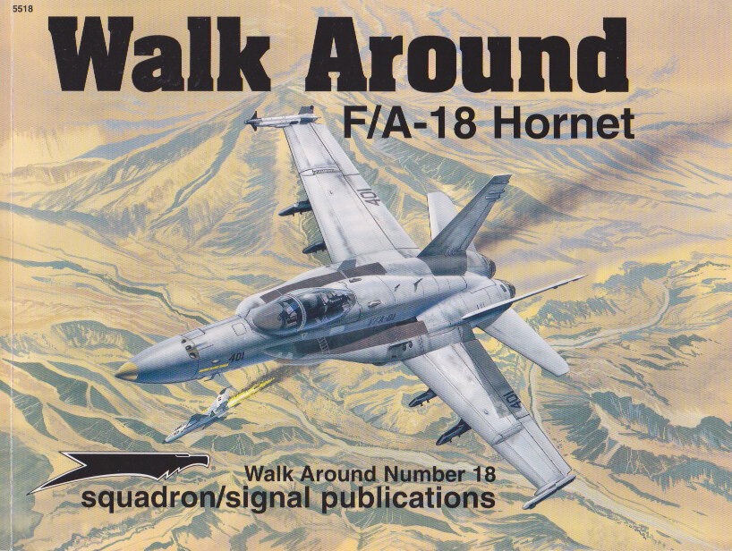F/A-18 Hornet - Walk Around No. 18 (SS5518)