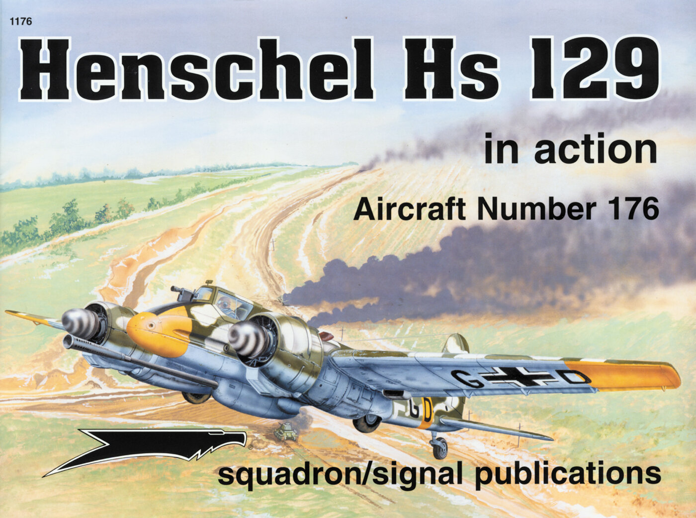 Henschel HS 129 in Action - Aircraft No. 176 (SS1176) - shopworn