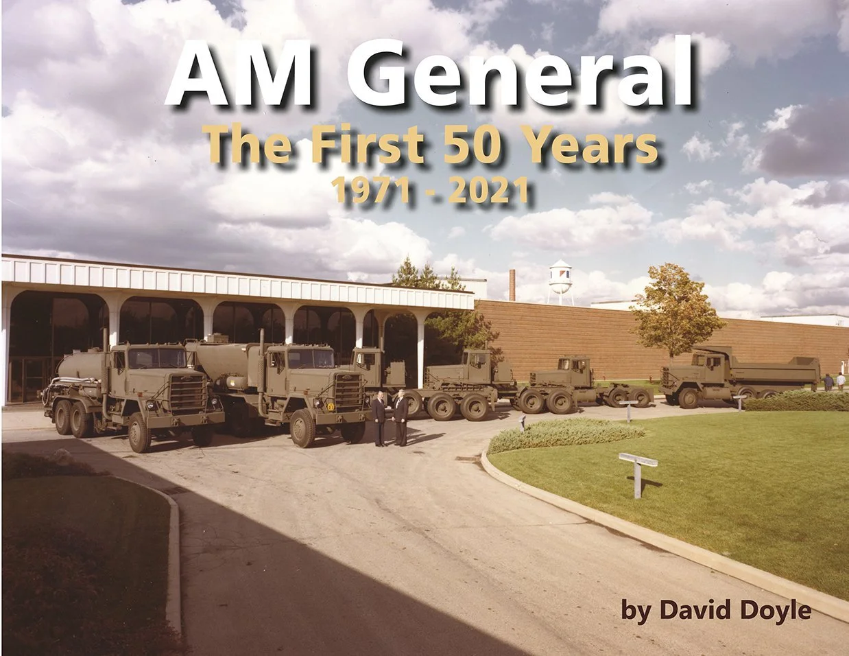 AM General - The First Fifty Years