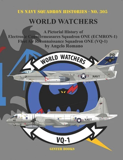 World Watchers A Pictorial History of Electronic Countermeasures Squadron ONE (ECMRON-1) and Fleet Air Reconnaissance Squadron ONE (VQ-1). Ginter 305 Hardbound