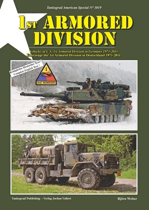 1st Armored Division Vehicles of the 1st Armored Division in Germany 1971-2011 Tankograd 3019