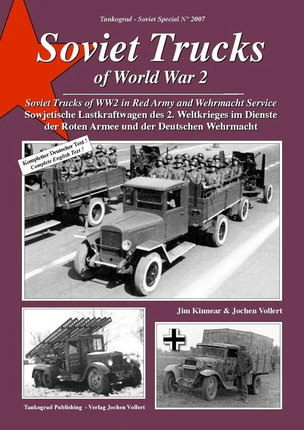Soviet Trucks of WW2 in Red Army and Wehrmacht Service - Tankograd 2007