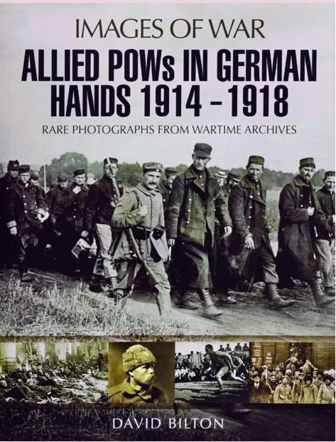 ALLIED POWS IN GERMAN HANDS 1914-1918: Images of War