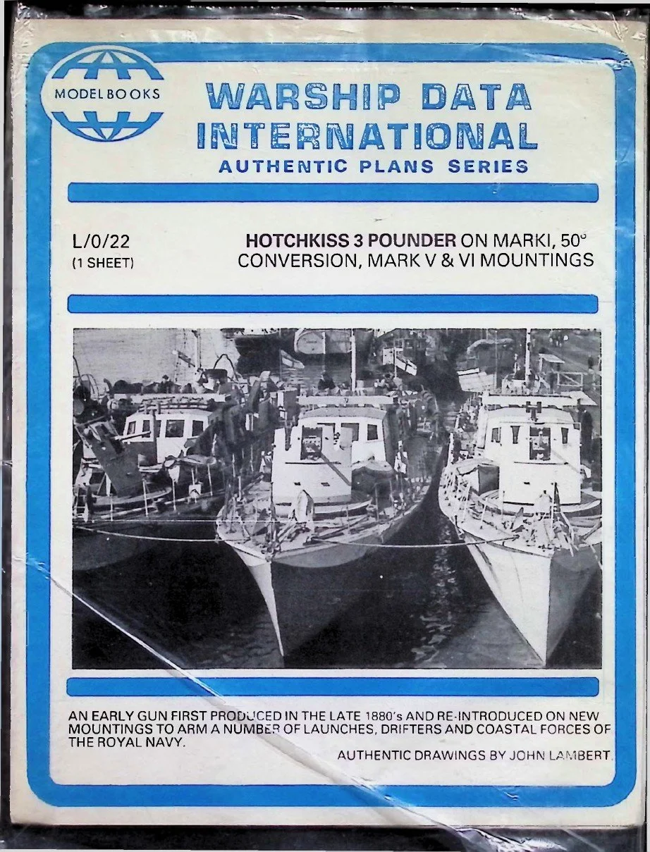 Warship Data International – L/0/22 Hotchkiss 3 Pounder on Mark I, 50° Conversion, Mark V & VI Mountings