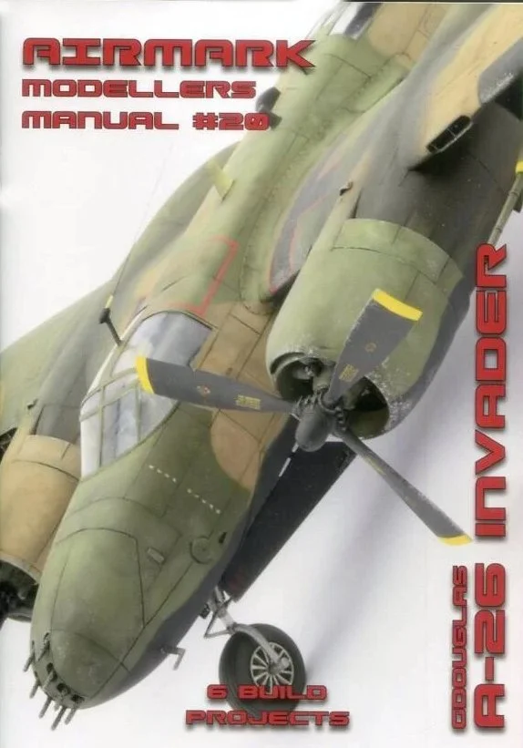 Douglas A-26 Invader Modellers Manual #20 Airmark