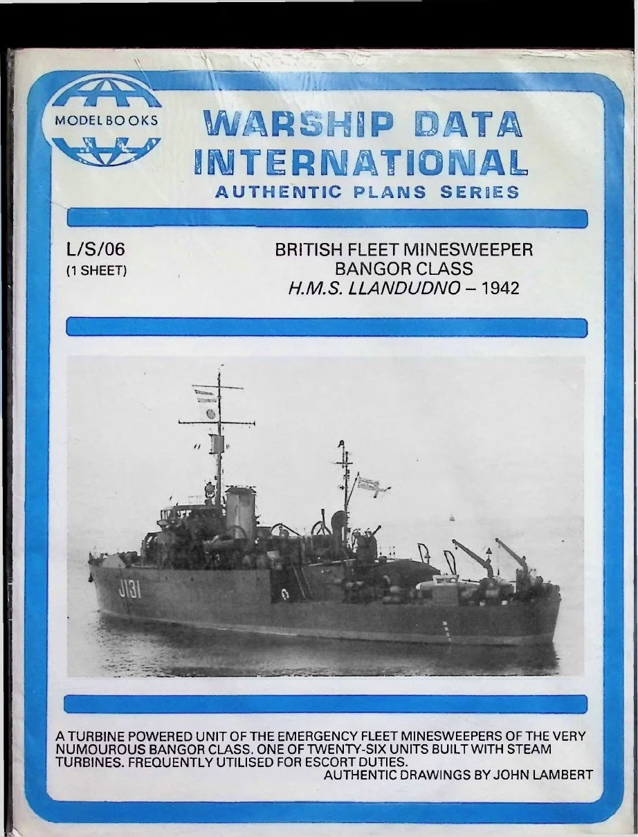 Warship Data International – L/S/06 British Fleet Minesweeper Bangor Class, H.M.S. Llandudno – 1942