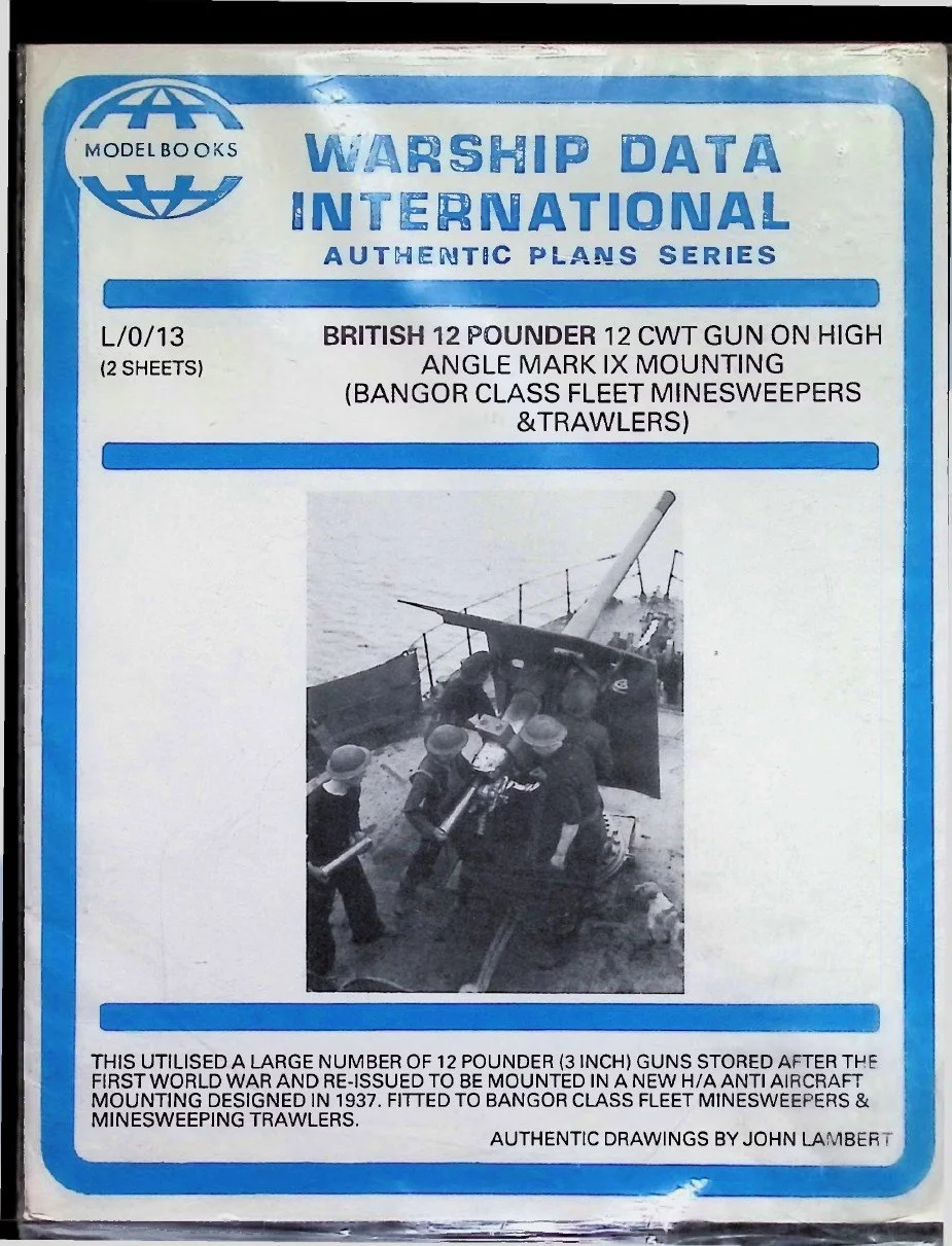 Warship Data International – L/0/13 British 12 Pounder 12 cwt Gun on High Angle Mark IX Mounting