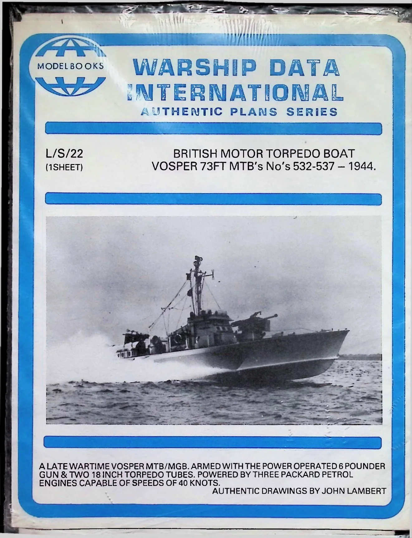 Warship Data International – L/S/22 British Motor Torpedo Boat: Vosper 73 ft MTBs Nos 532–537 – 1944