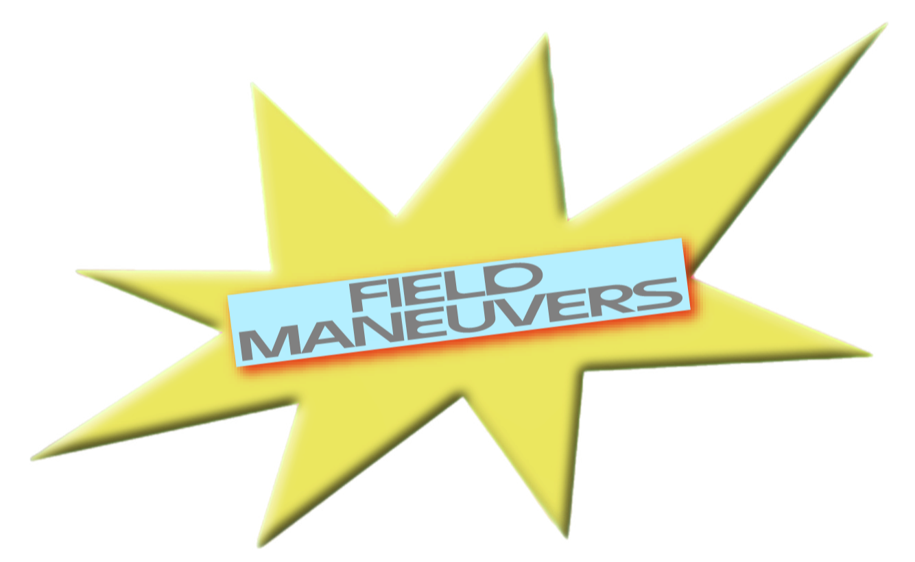 Field Maneuvers